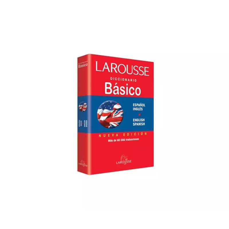 DICCIONARIO LAROUSSE BASICO INGLES ESPAÑOL