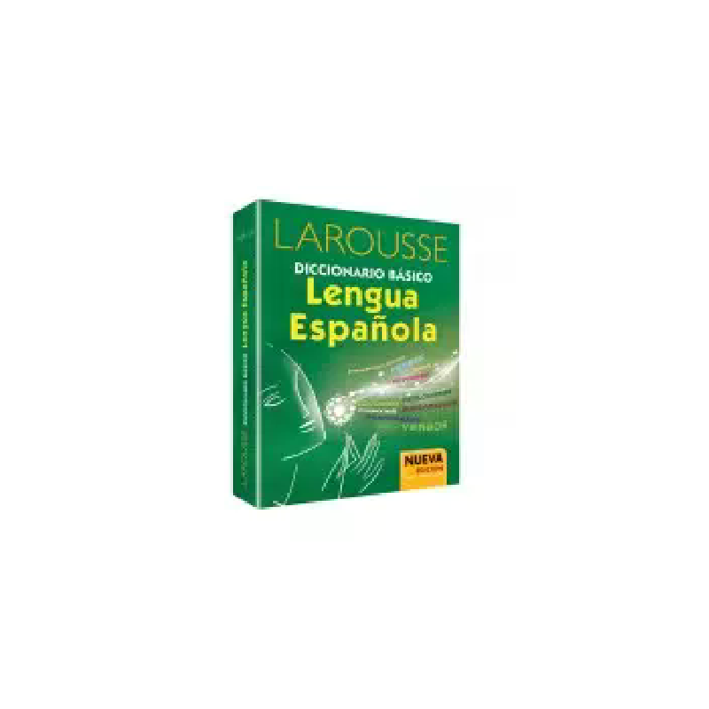 DICCIONARIO LAROUSSE LENGUA ESPAÑOLA VERDE